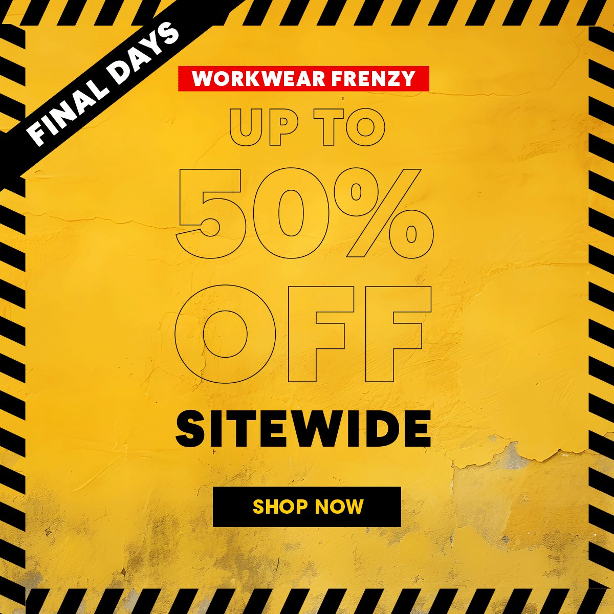 WORKWEAR FRENZY - UP TO 50% OFF SITEWIDE